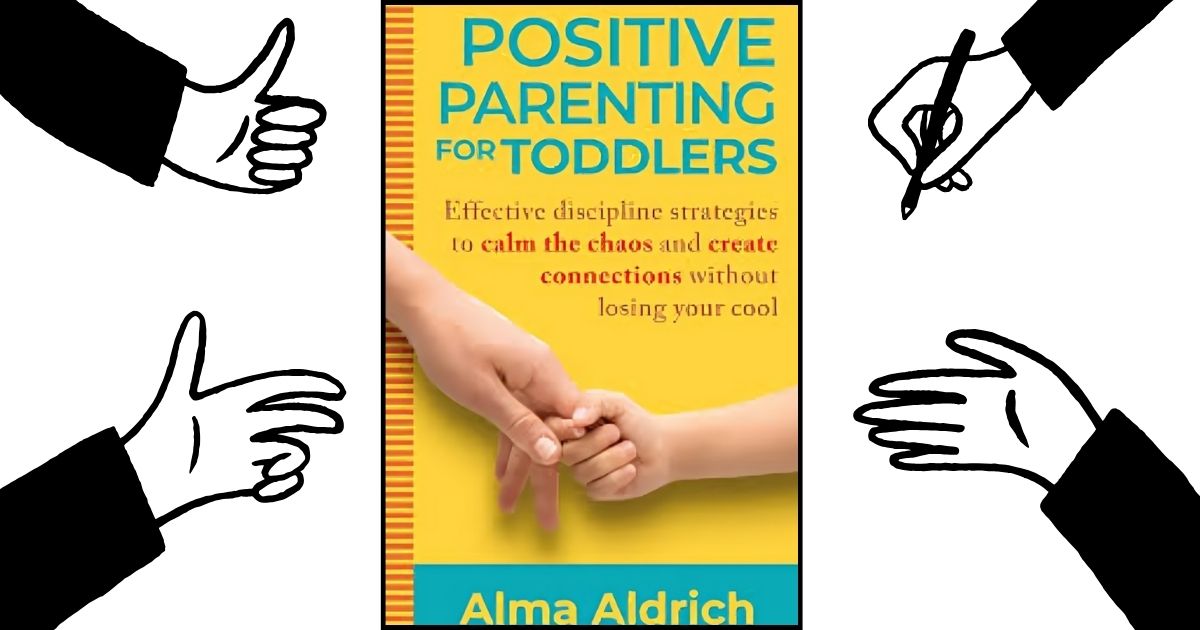 You are currently viewing Positive Parenting for Toddlers: Calm Chaos & Raise Confident Kids