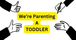 Read more about the article Master Toddlerhood with We’re Parenting a Toddler! – A Must-Read Guide