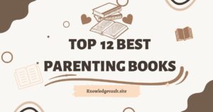 Read more about the article 12 Best Parenting Books for New Parents & Expecting Parents