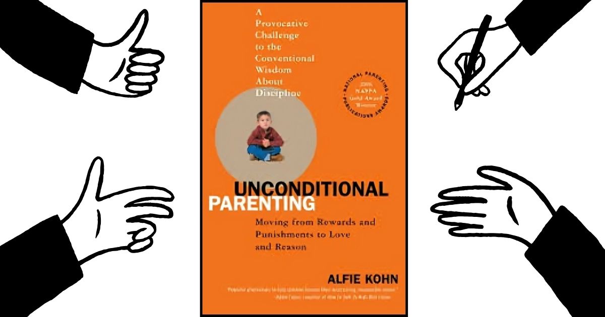 Read more about the article Unconditional Parenting: Raising Kids with Love and Reason