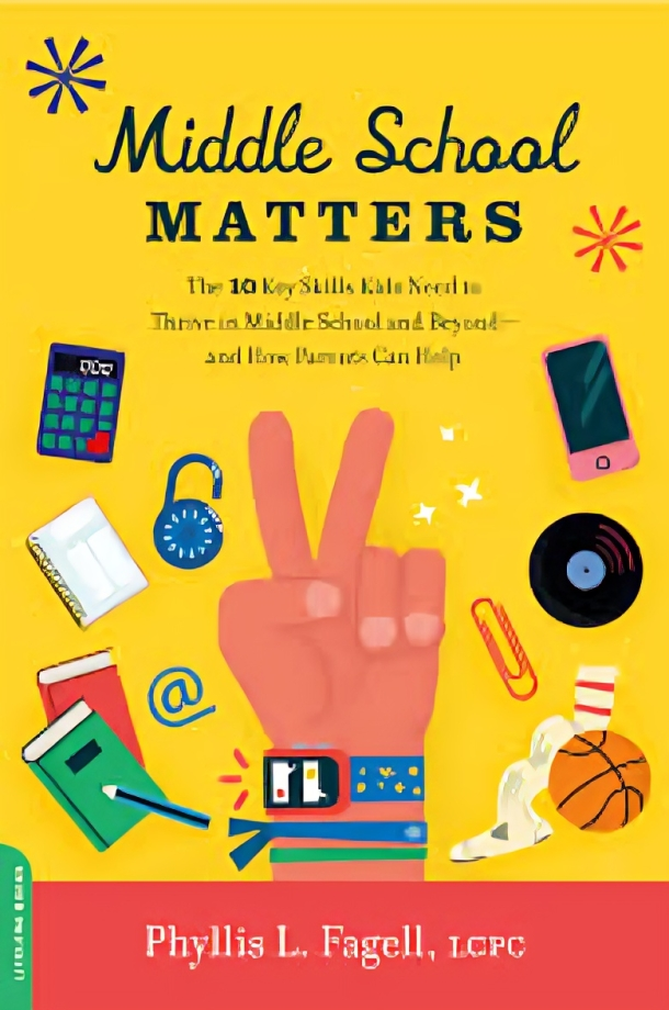 Middle School Matters by Phyllis L. Fagell